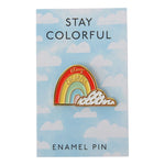 stay colorful enamel pin shop now at flower + furbishcelebration, Enamel pin, Gift, pin, Rainbow, shipping