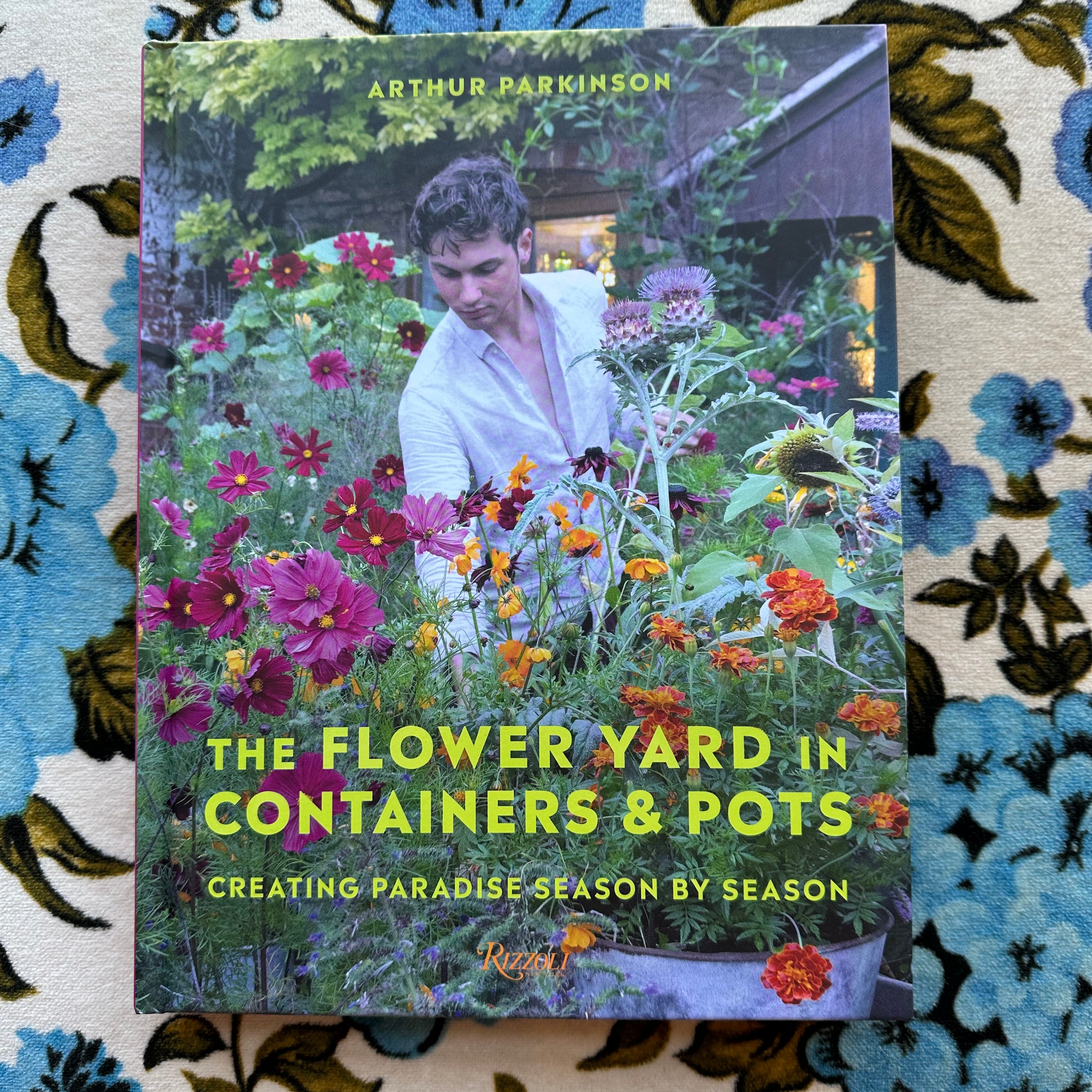 the flower yard in containers & pots: creating paradise season by season shop now at flower + furbishBook, Children’s book, Gift, shipping