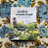 garden wonderland: create life-changing outdoor spaces for beauty, harvest, meaning, and joy book from flower + furbish Shop now at flower + furbish