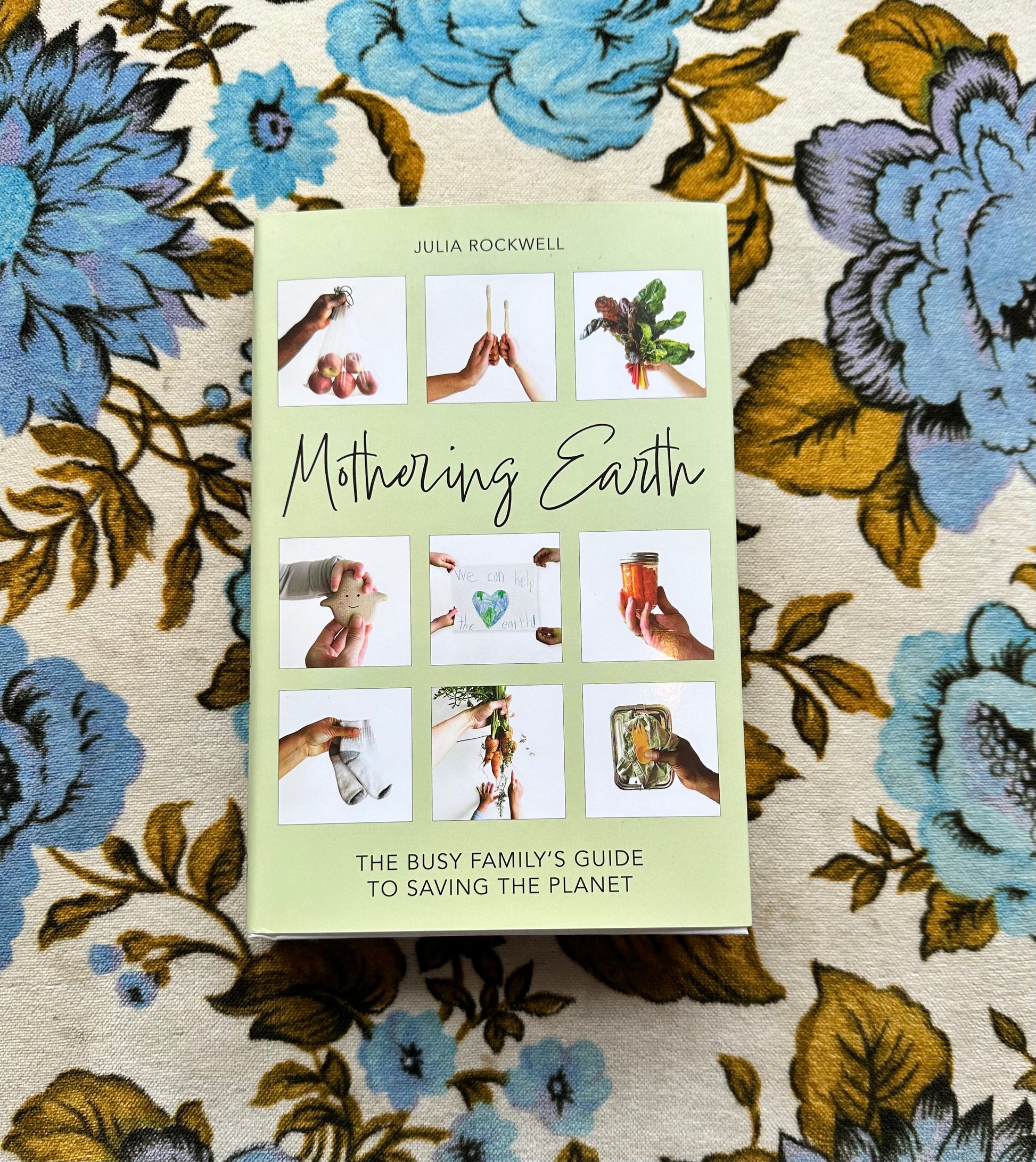 mothering earth: the busy family’s guide to saving the planet book from flower + furbish Shop now at flower + furbish